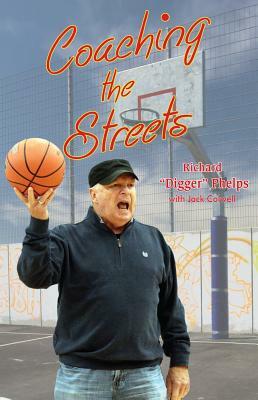 Coaching the Streets by Richard Phelps