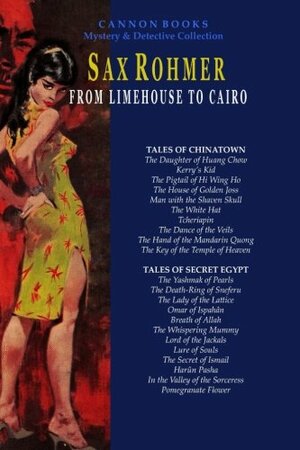 From Limehouse to Cairo by Ron D'Alena, Sax Rohmer