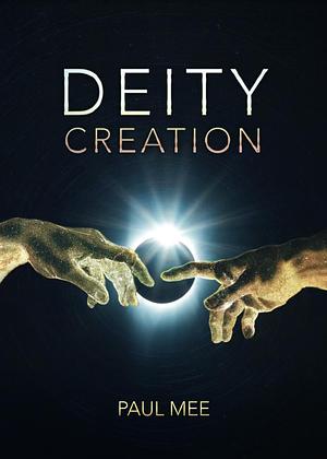 Deity Creation by Paul, Paul Mee, Paul Mee