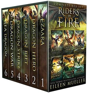 Riders of Fire Complete Series Box Set books 1-6: YA Epic Fantasy Dragon Rider Adventures by Eileen Mueller
