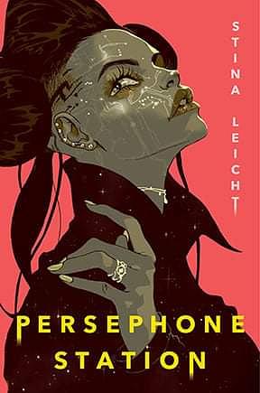 Persephone Station by Stina Leicht