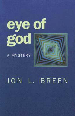 Eye of God: A Mystery by Jon L. Breen