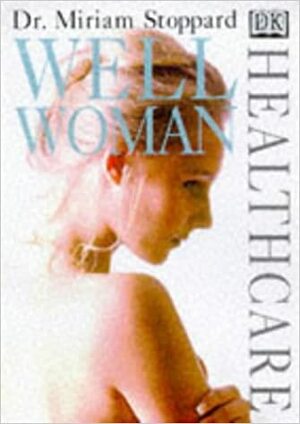 Well Woman by Miriam Stoppard