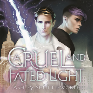 A Cruel and Fated Light by Ashley Shuttleworth