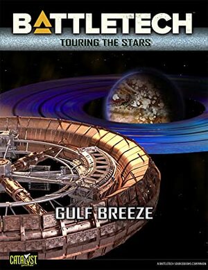 Touring the Stars: Gulf Breeze (Battletech:Touring the Stars #24) by Ray Arrastia, Michael Miller, David Kerber