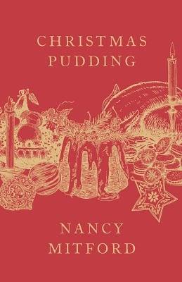 Christmas Pudding by Nancy Mitford