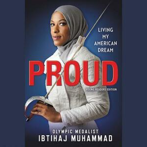 Proud: Living My American Dream by Ibtihaj Muhammad