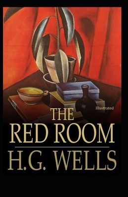 The Red Room Illustrated by H.G. Wells