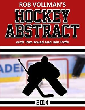 Rob Vollman's Hockey Abstract by Tom Awad, Iain Fyffe