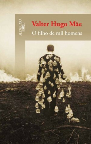 O Filho de Mil Homens by valter hugo mãe