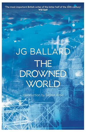The Drowned World by J.G. Ballard