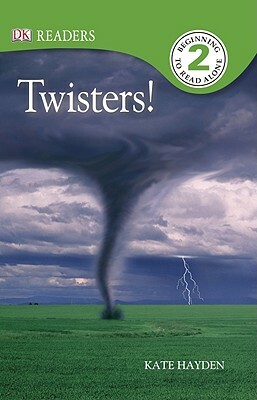 DK Readers L2: Twisters! by Kate Hayden