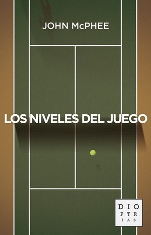 Los Niveles del Juego by Marcos Chamizo, Carlos Cerdeña, John McPhee