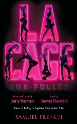 La Cage Aux Folles by Harvey Fierstein