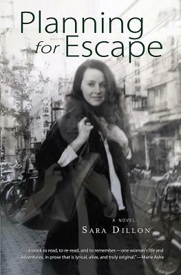 Planning for Escape by Sara Dillon