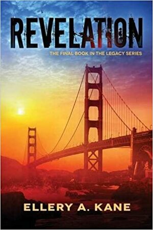 Revelation by Ellery A. Kane