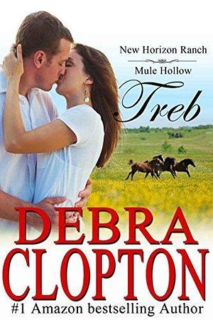 The Mission of Her Cowboy: Treb by Debra Clopton, Debra Clopton