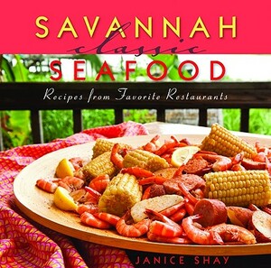 Savannah Classic Seafood by Janice Shay