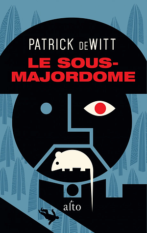 Le sous-majordome by Patrick deWitt