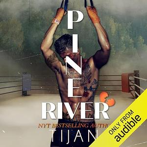 Pine River by Tijan
