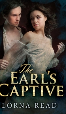 The Earl's Captive by Lorna Read