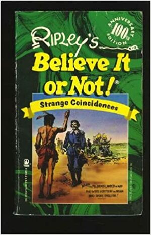 Ripley's Believe It or Not!: Strange Coincidences by Ripley Entertainment Inc.