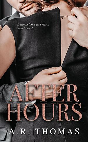 After Hours by A.R. Thomas