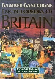 Encyclopedia of Britain by Bamber Gascoigne