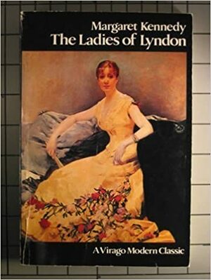 The Ladies of Lyndon by Margaret Kennedy