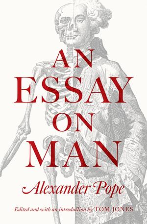 An Essay on Man by Alexander Pope