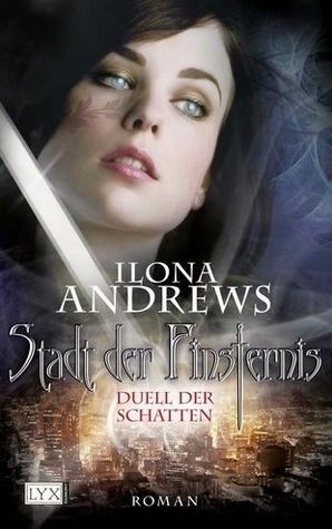 Duell der Schatten by Ilona Andrews, Jochen Schwarzer
