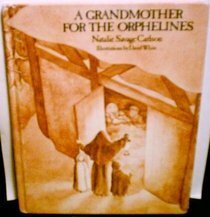 A Grandmother for the Orphelines by Natalie Savage Carlson, David White