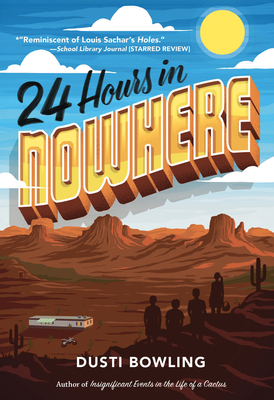 24 Hours in Nowhere by Dusti Bowling