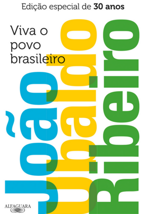 Viva o povo brasileiro by João Ubaldo Ribeiro