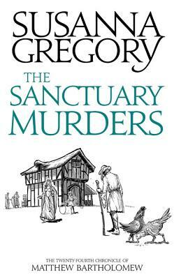 The Sanctuary Murders by Susanna Gregory
