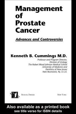 Management of Prostate Cancer: Advances and Controversies by 