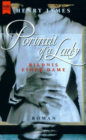 Portrait of a Lady: Bildnis einer Dame by Henry James