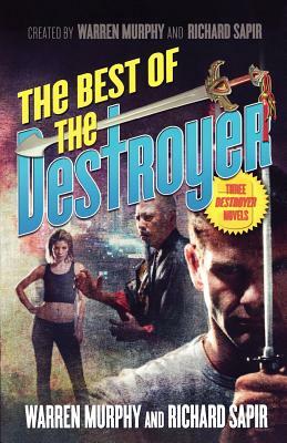 The Best of the Destroyer by Richard Sapir, Warren Murphy