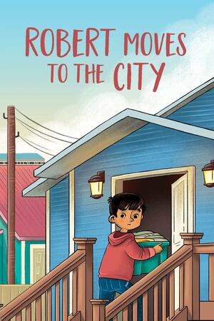 Robert Moves to the City: English Edition by Jessie Hale, Caley Clements