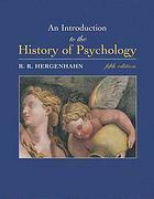 An Introduction to the History of Psychology by B.R. Hergenhahn