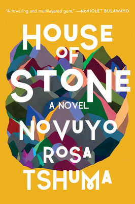 House of Stone by Novuyo Rosa Tshuma