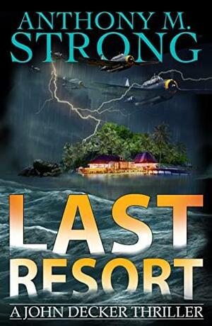 Last Resort by Anthony M. Strong