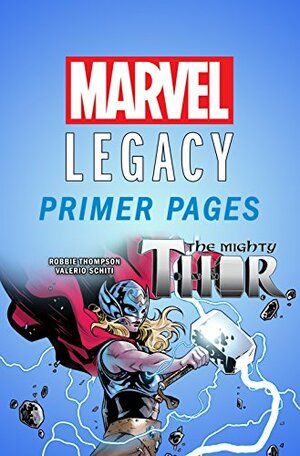 The Mighty Thor - Marvel Legacy Primer Pages by Robbie Thompson