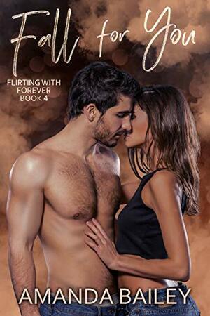 Fall for You by Amanda Bailey