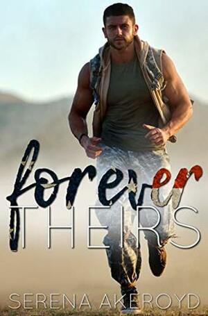 Forever Theirs by Serena Akeroyd