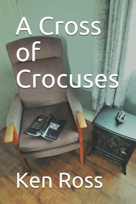 A Cross of Crocuses by Ken Ross