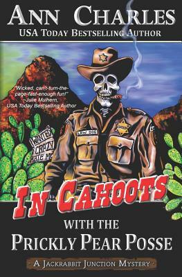 In Cahoots with the Prickly Pear Posse by Ann Charles