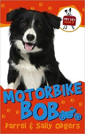 Motorbike Bob by Sally Odgers, Darrel Odgers