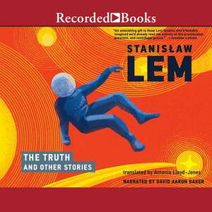 The Truth and Other Stories by Stanisław Lem