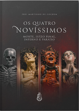 Os quatro novíssimos by Fr Martin Von Cochem O. S. F. C.